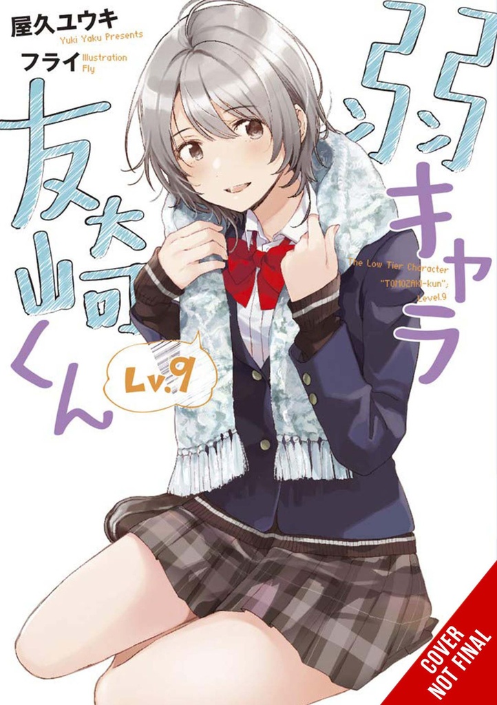 BOTTOM-TIER CHARACTER TOMOZAKI LIGHT NOVEL 09