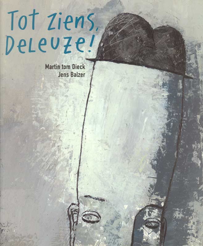 Tot Ziens Deleuze