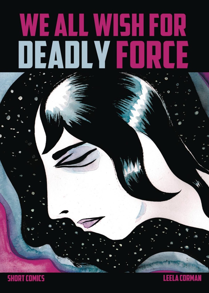 WE ALL WISH FOR DEADLY FORCE