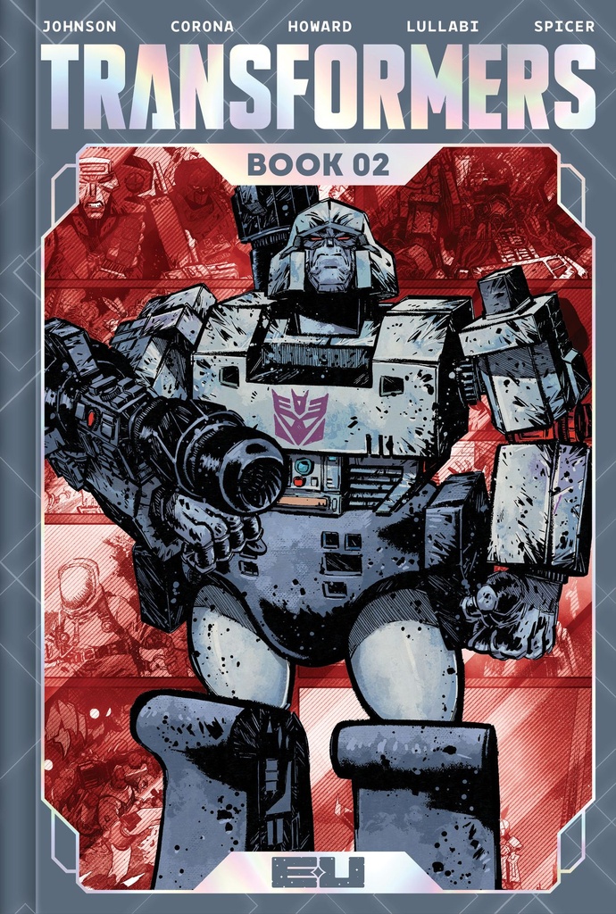 TRANSFORMERS DLX ED HC 02 JORGE CORONA & MIKE SPICER CVR