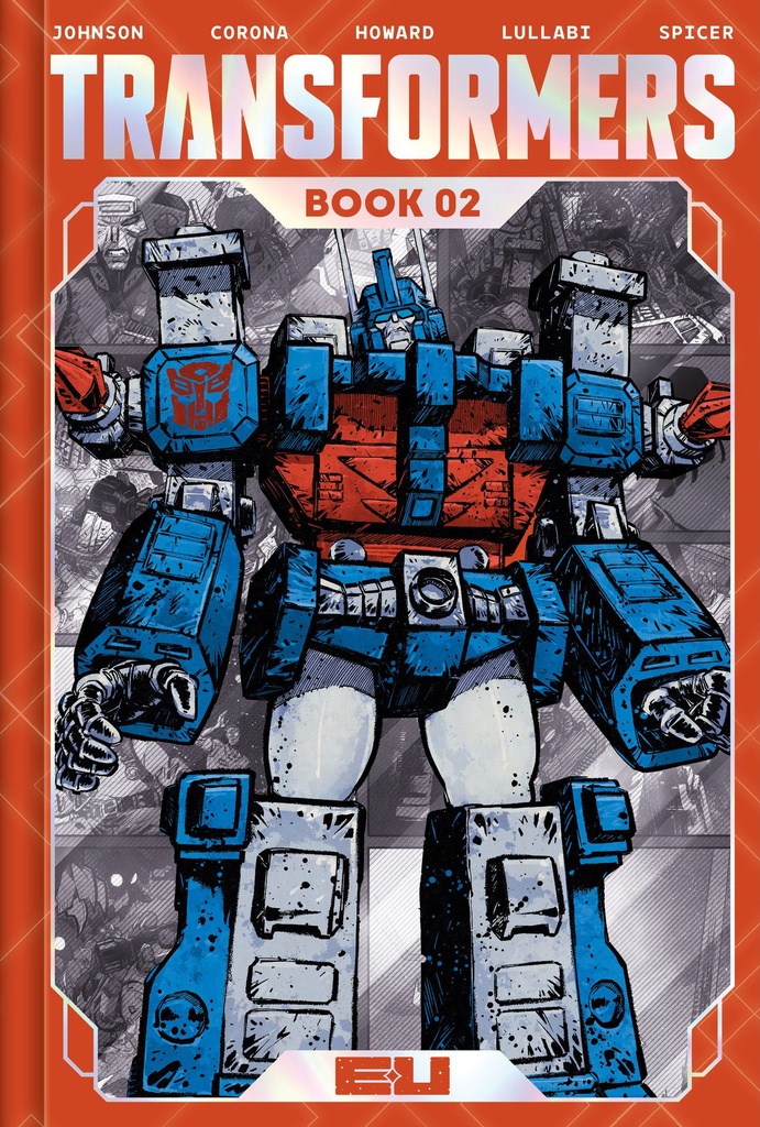 TRANSFORMERS DLX ED HC 02 DM EXCL CORONA&SPICER CVR