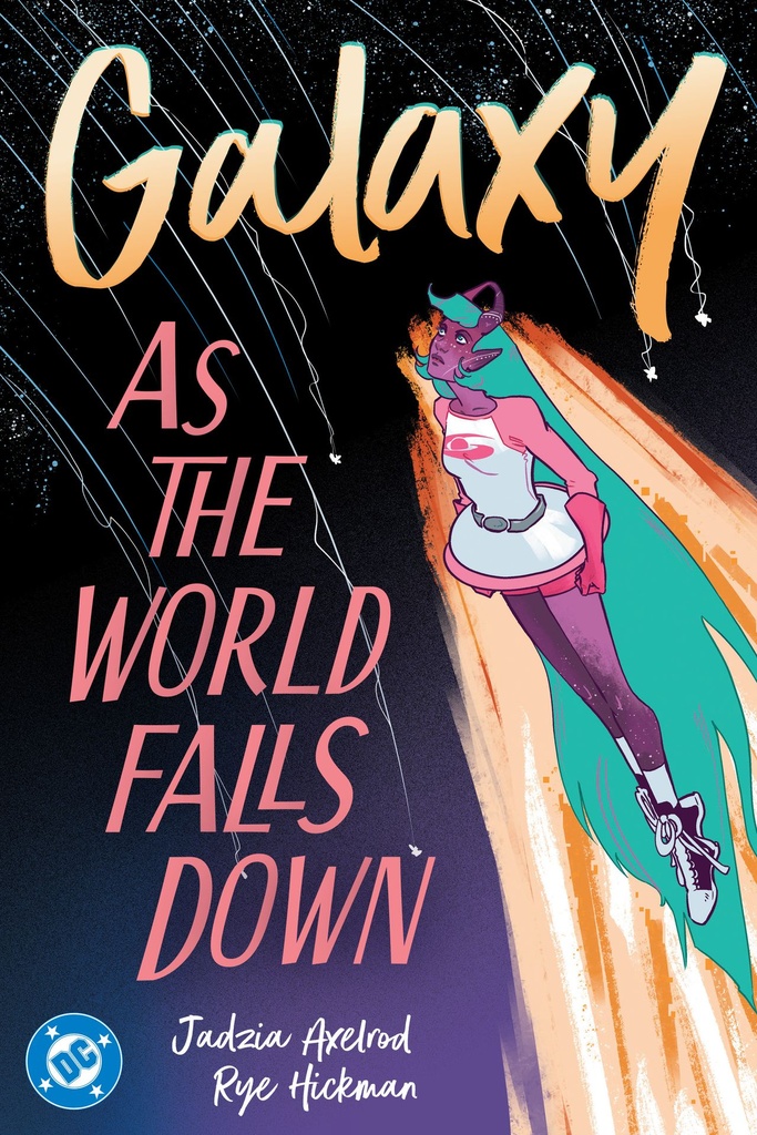GALAXY AS THE WORLD FALLS DOWN