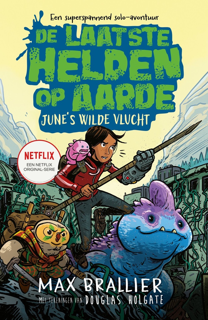 De laatste helden op aarde HC 6 June's wilde vlucht