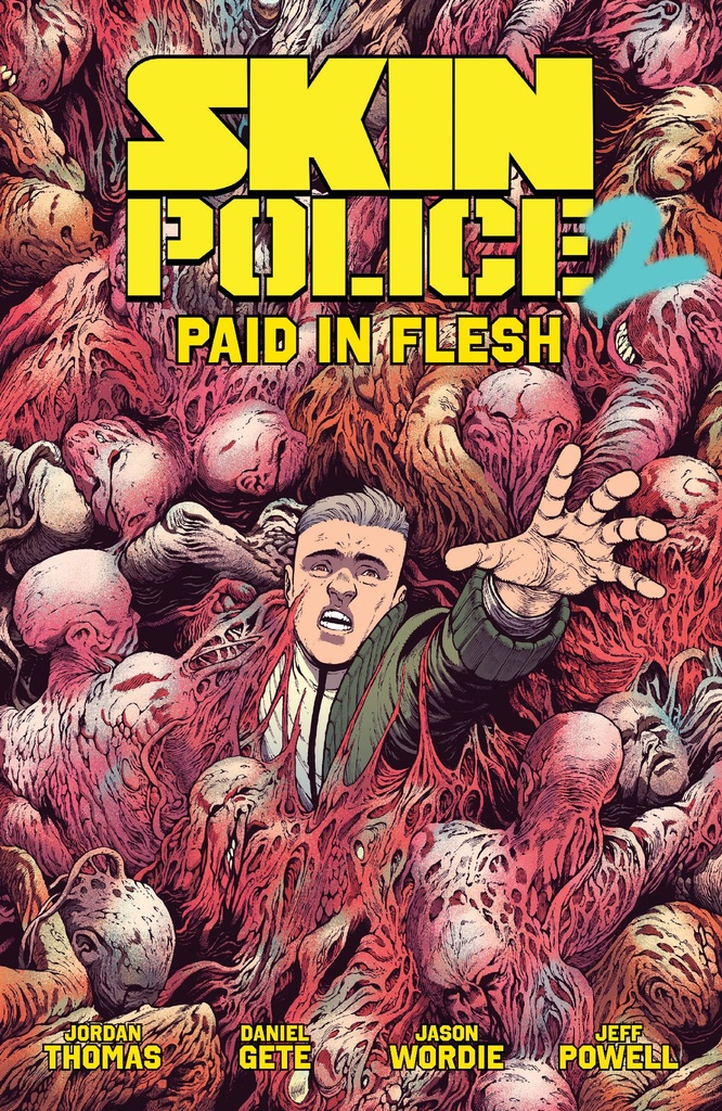 SKIN POLICE 02 PAID IN FLESH