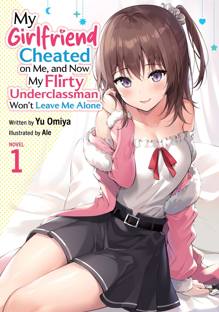 MY GIRLFRIEND CHEATED ON ME NOW MY (LN) 1