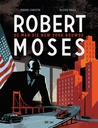Robert Moses De man die New York bouwde