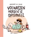 Optioneel 1 Volwassen worden is optioneel 1E ED (AA 15.00)