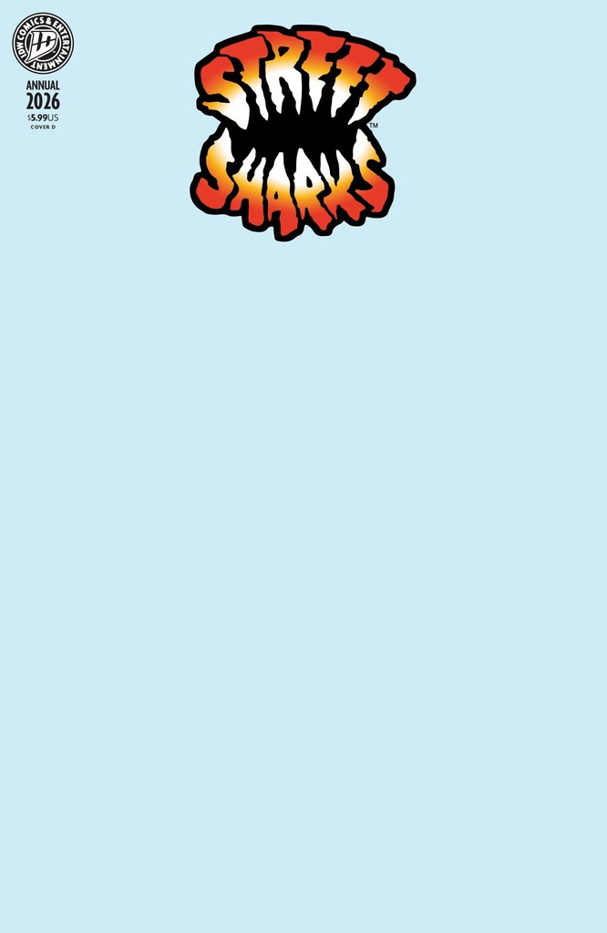 STREET SHARKS ANNUAL 2026 VAR D (BLANK SKETCH)