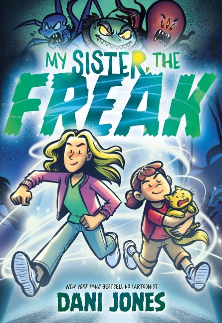 MY SISTER FREAK