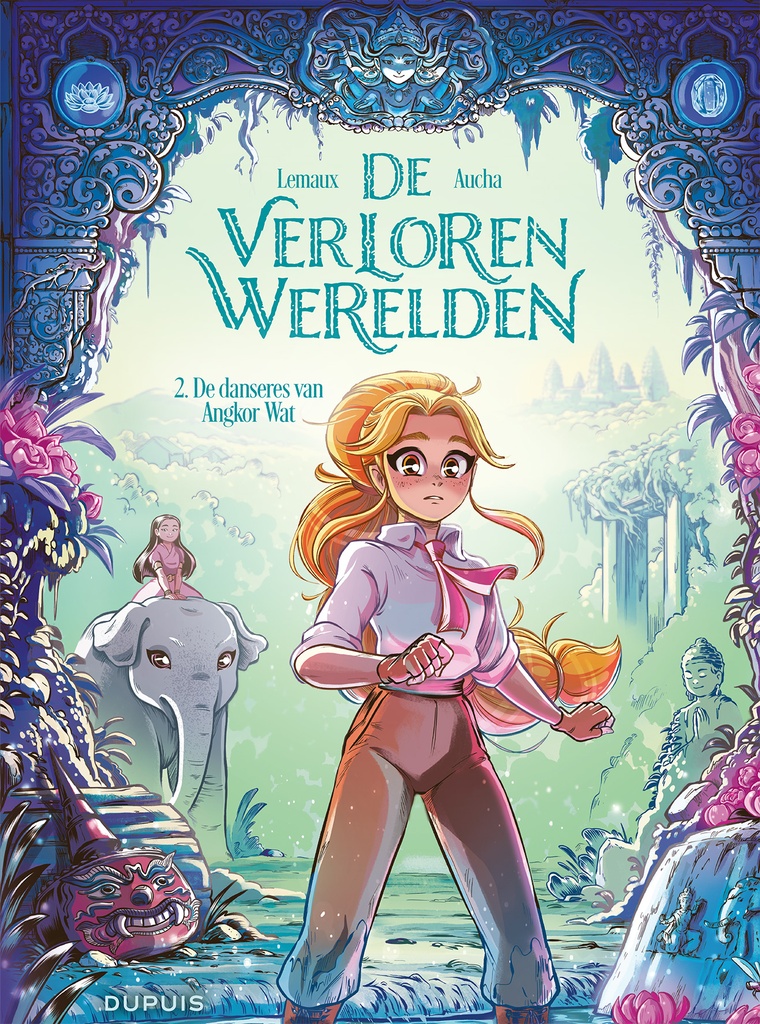 De verloren werelden 2 De danseres van Angkor Wat