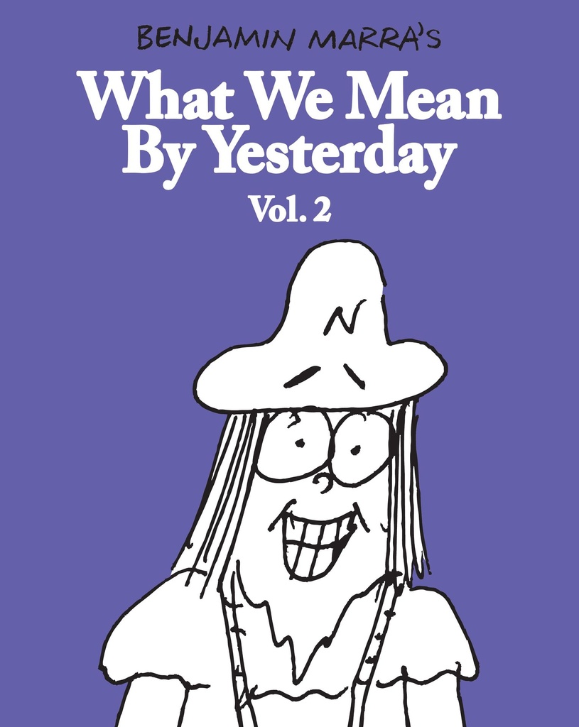What We Mean By Yesterday 2