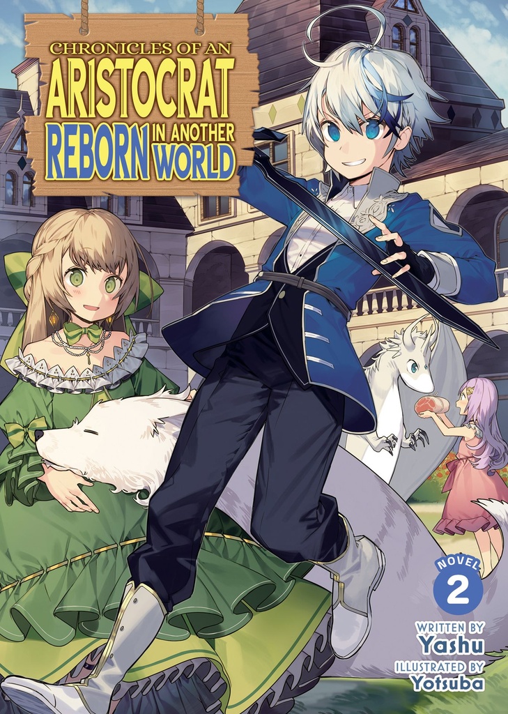 CHRONICLES AN ARISTOCRAT REBORN ANOTHER WORLD (LN) 2