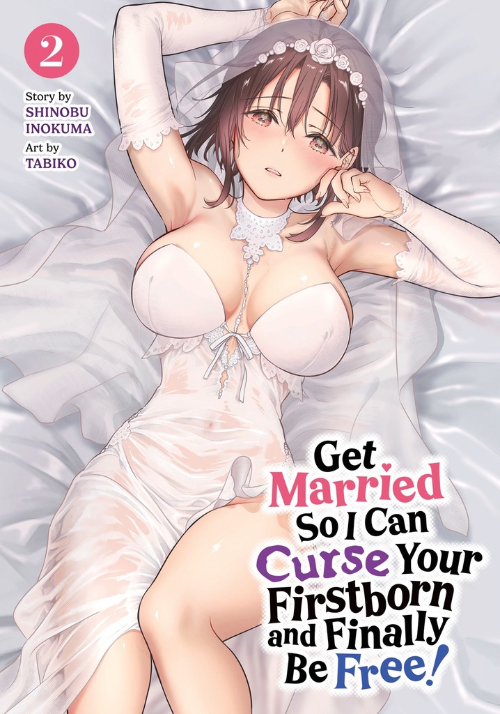 GET MARRIED SO I CAN CURSE YOUR FIRSTBORN AND FINALLY BE FRE