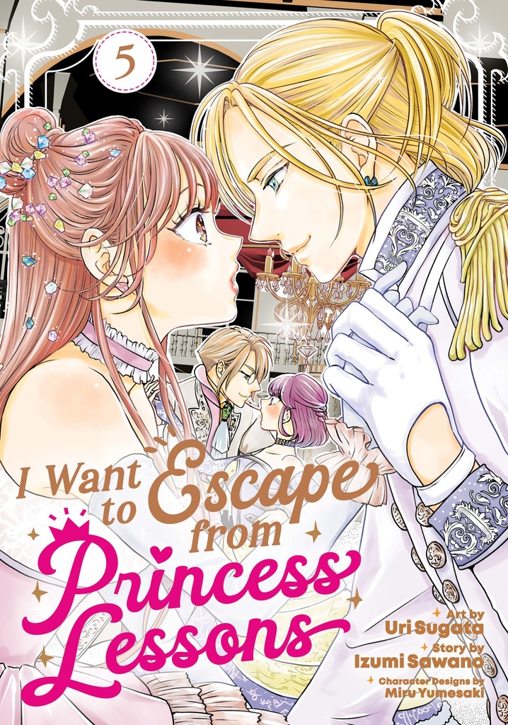 I WANT TO ESCAPE FROM PRINCESS LESSONS 5