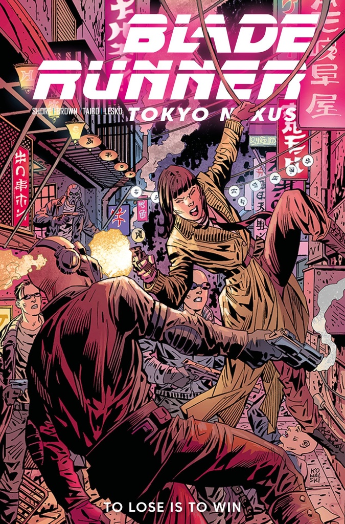 BLADE RUNNER TOKYO NEXUS TO LOSE IS TO WIN 2 CVR C PIOTR KOW