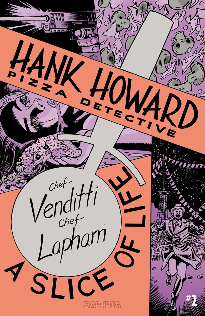 HANK HOWARD PIZZA DETECTIVE A SLICE OF LIFE 2 CVR A DAVID LA