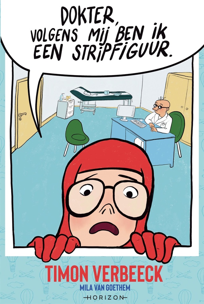 Timon Verbeeck  - Dokter, volgens mij ben ik een stripfiguur