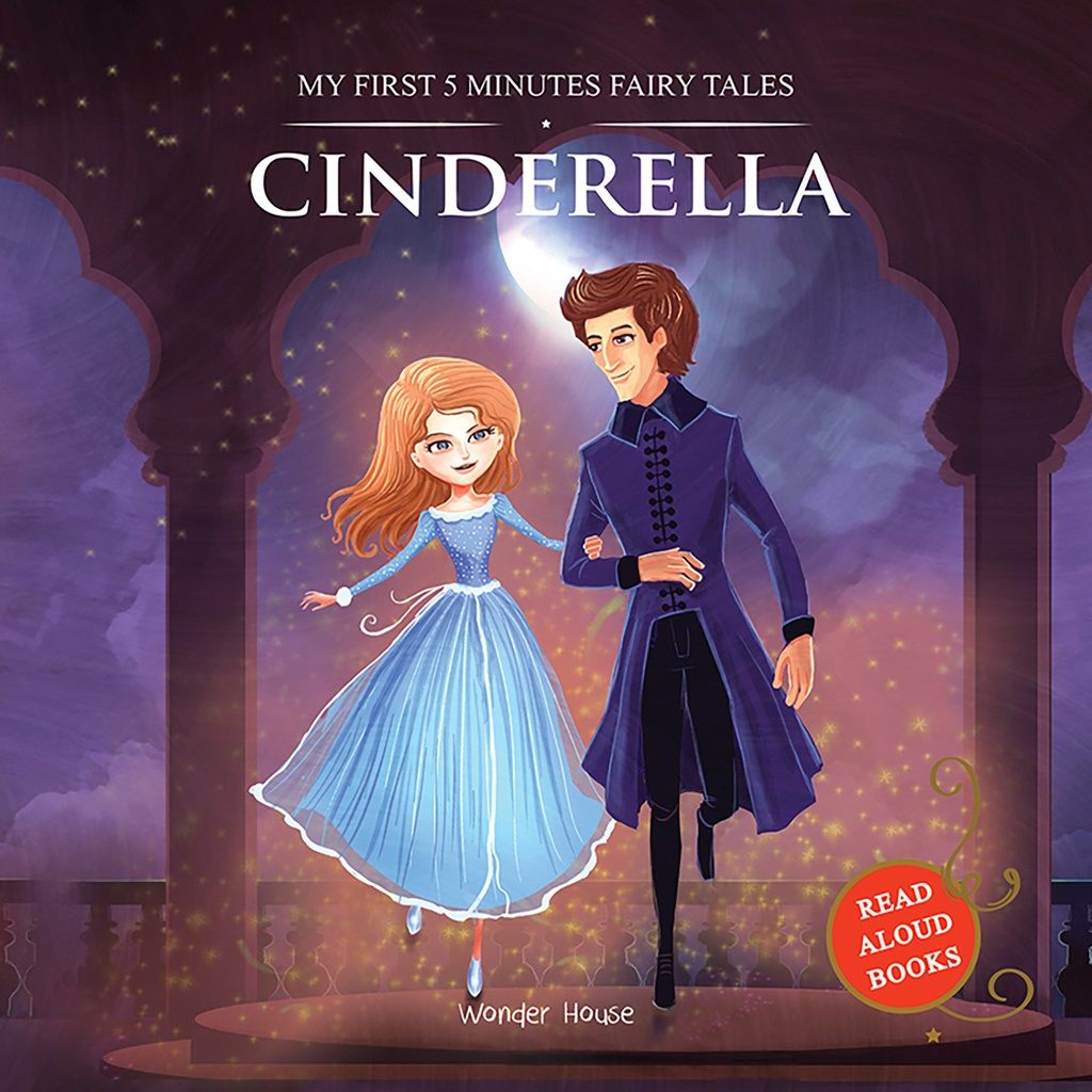 My First 5 Minutes Fairy Tales Cinderella: Traditional Fairy