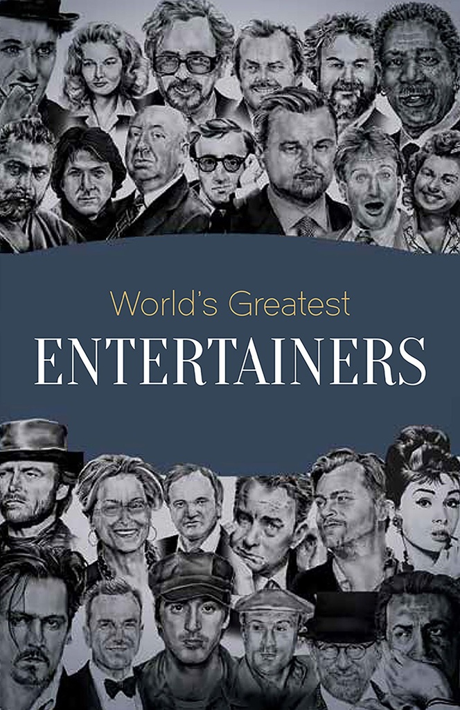 World's Greatest Entertainers : Biographies of Inspirational