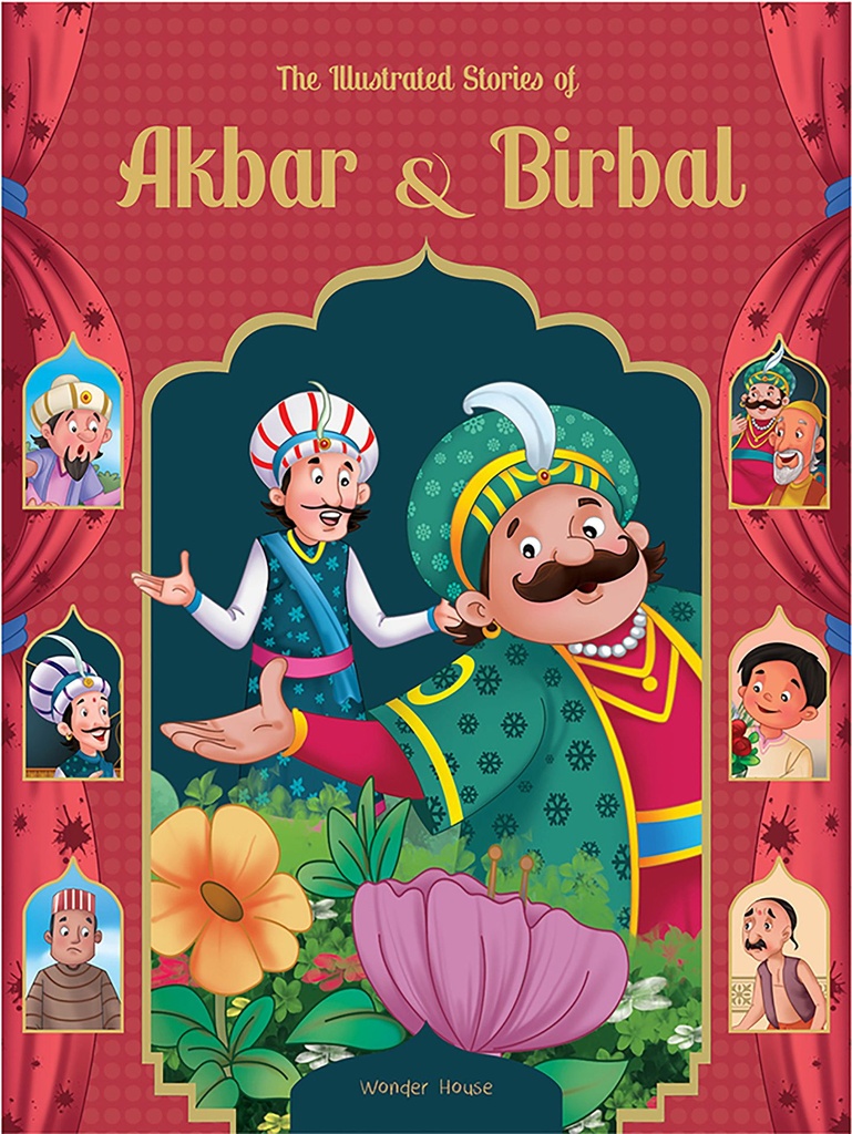 Illustrated Stories of Akbar and Birbal: Classic Tales From