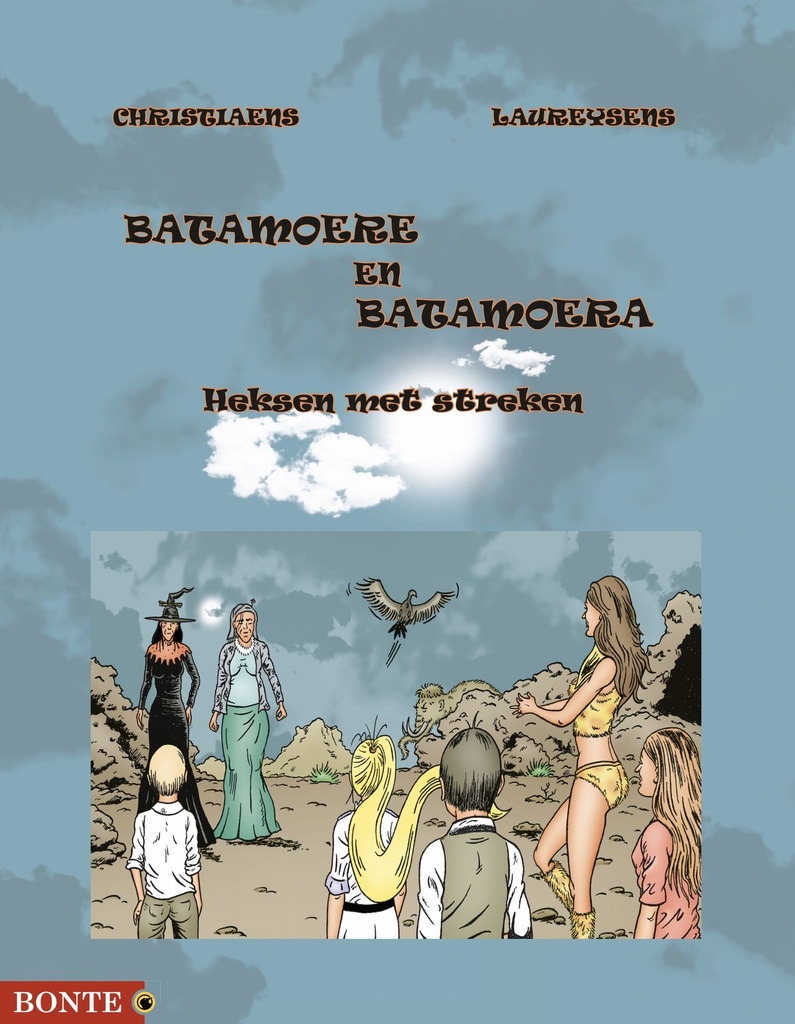 Batamoere en Batamoera - Heksen met streken