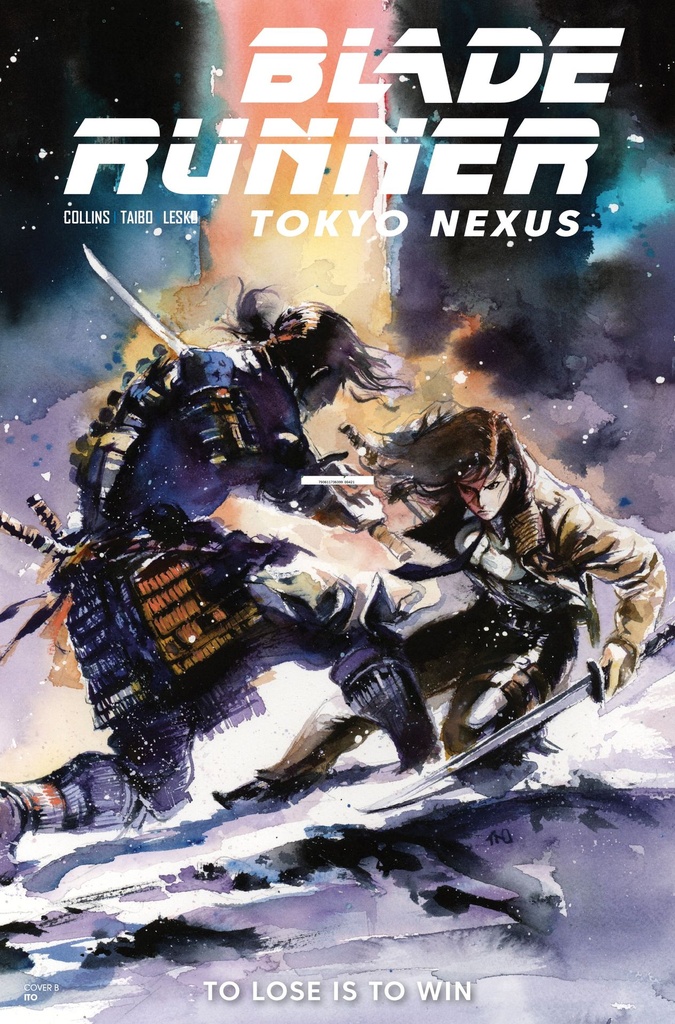 BLADE RUNNER TOKYO NEXUS TO LOSE IS TO WIN 4 (OF 4) CVR B IT