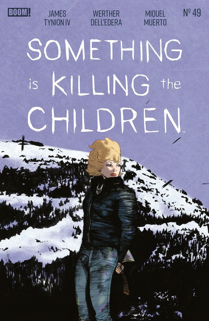 SOMETHING IS KILLING THE CHILDREN 49 A MAIN (DRESSED DELL'ED