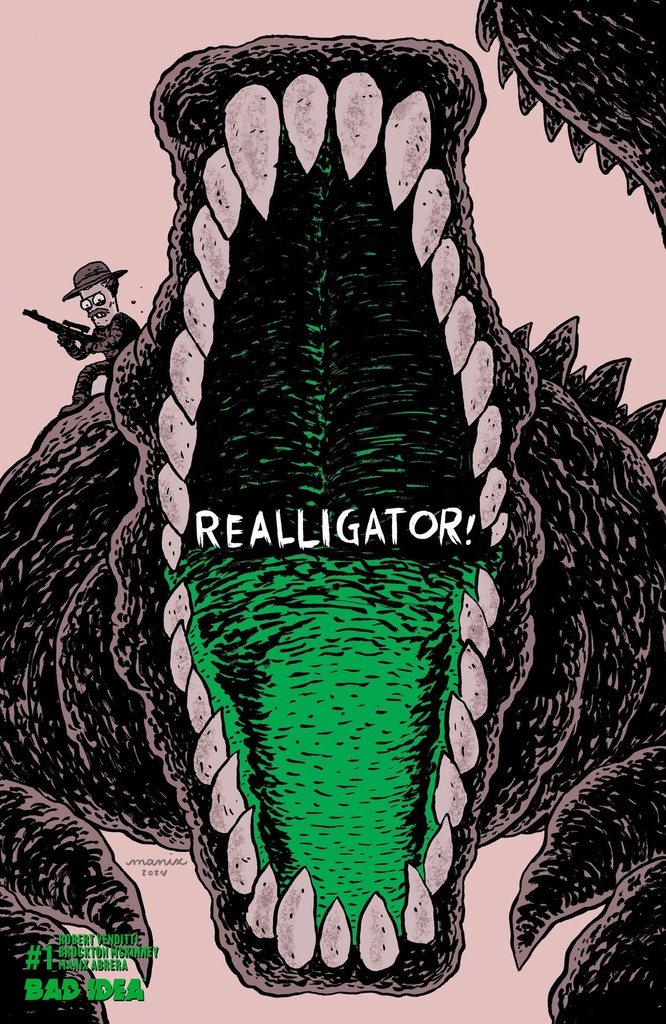 REALLIGATOR 1 (ONE SHOT) CVR H INC 1:100 MANIX ABRERA ERROR
