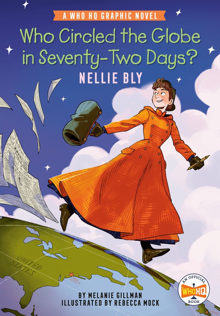 WHO CIRCLED GLOBE SEVENTY-TWO DAYS NELLIE BLY