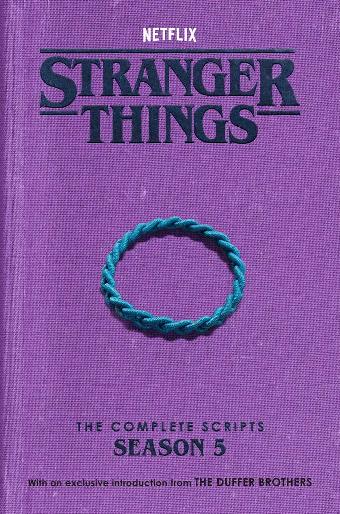 STRANGER THINGS THE COMPLETE SCRIPTS SEASON 5