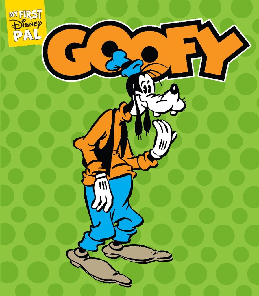 MY FIRST DISNEY PAL HC GOOFY