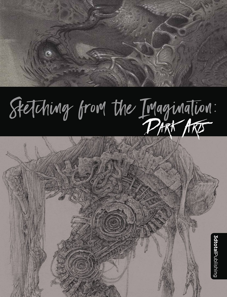 SKETCHING FROM THE IMAGINATION DARK ARTS