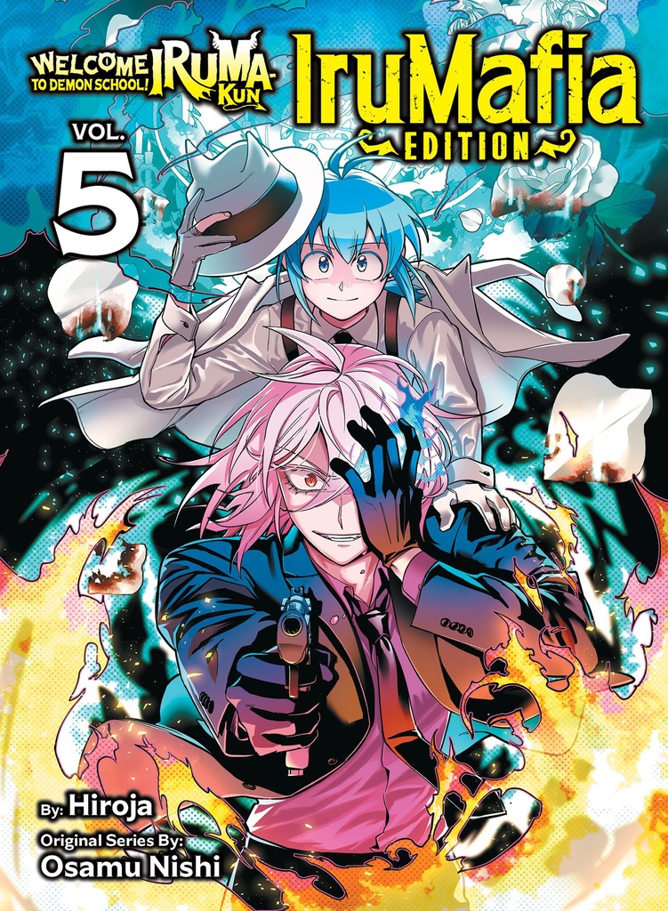 WELCOME TO DEMON SCHOOL IRUMA-KUN IRUMAFIA EDITION 5