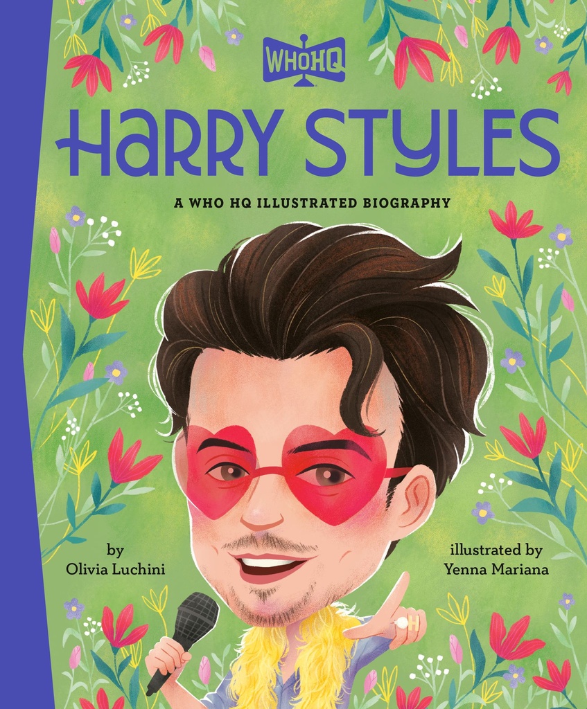 HARRY STYLES A WHO HQ ILLUSTRATED BIOGRAPHY