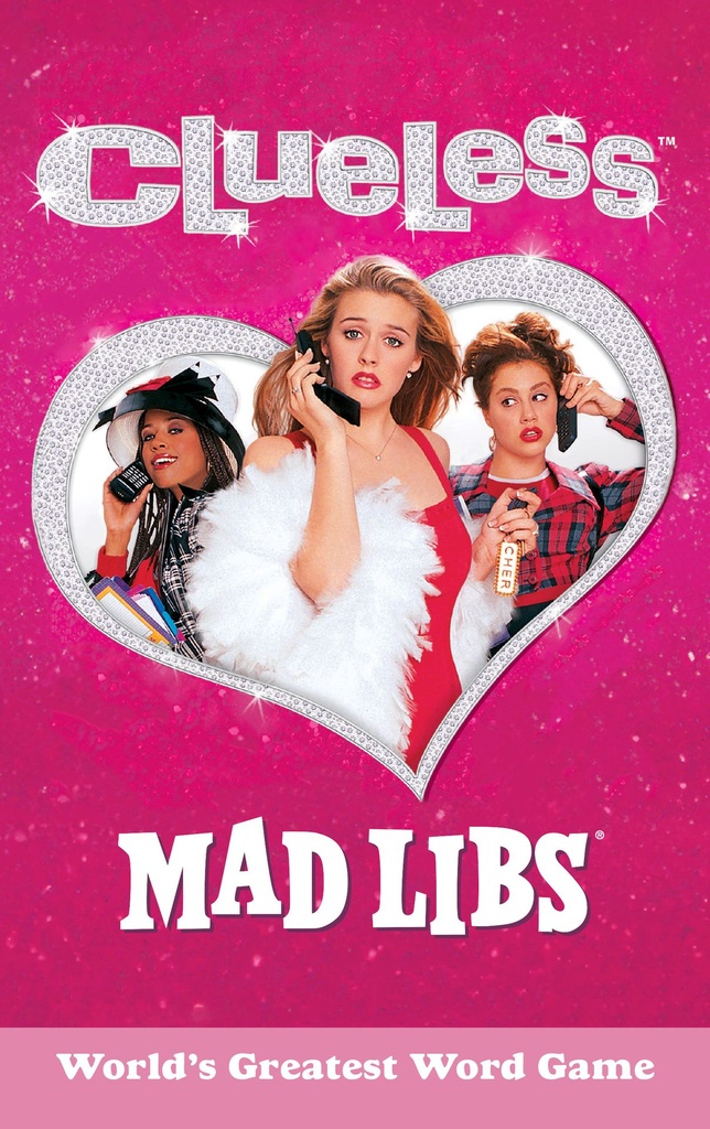 CLUELESS MAD LIBS