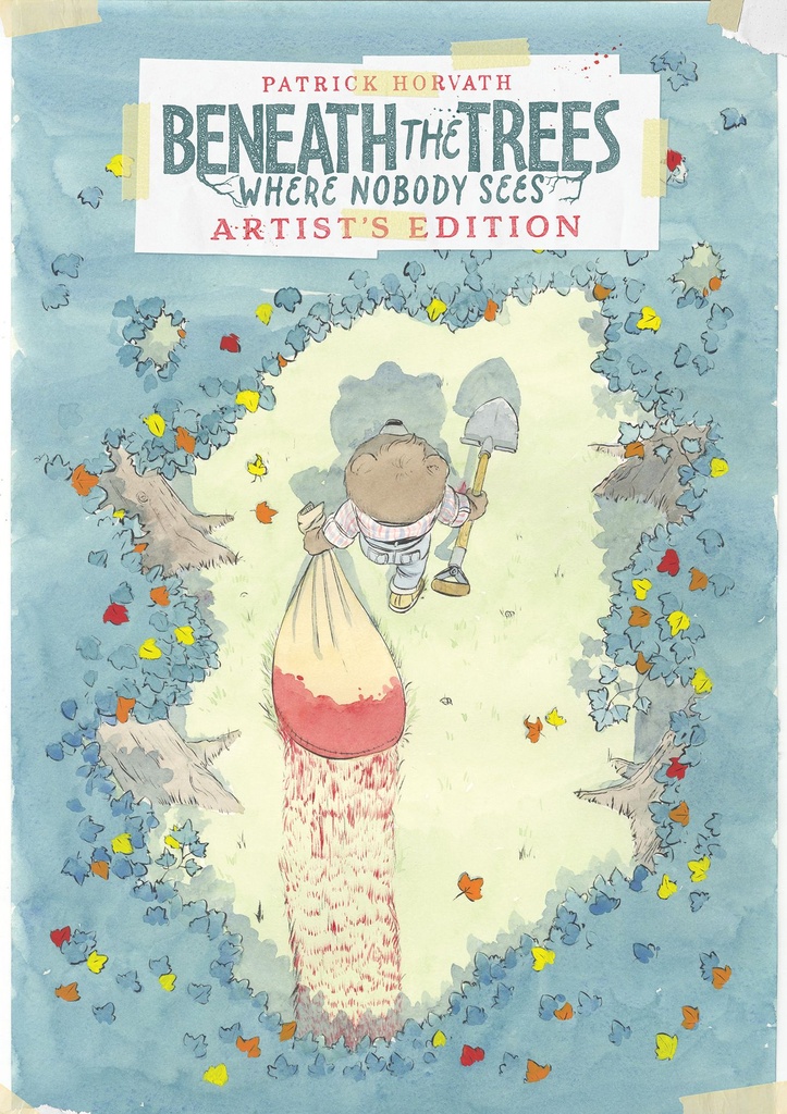 BENEATH THE TREES WHERE NOBODY SEES ARTIST'S EDITION