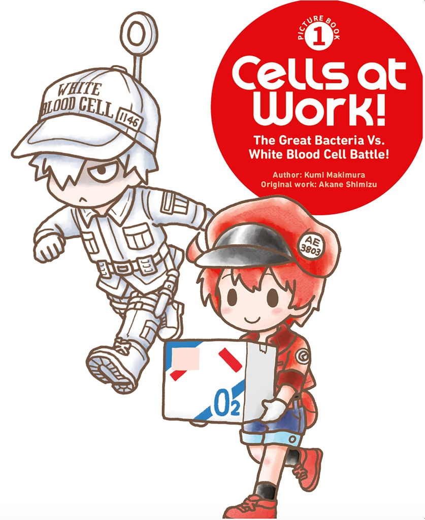 CELLS AT WORK PICTURE BOOK 1 GREAT BACTERIA VS WHITE BLOOD C
