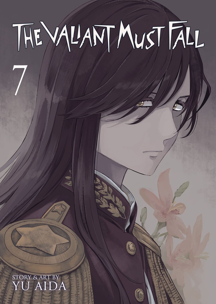 THE VALIANT MUST FALL 7