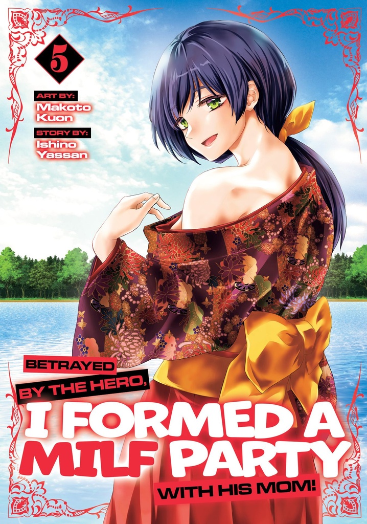 BETRAYED BY THE HERO I FORMED A MILF PARTY WITH HIS MOM (MAN