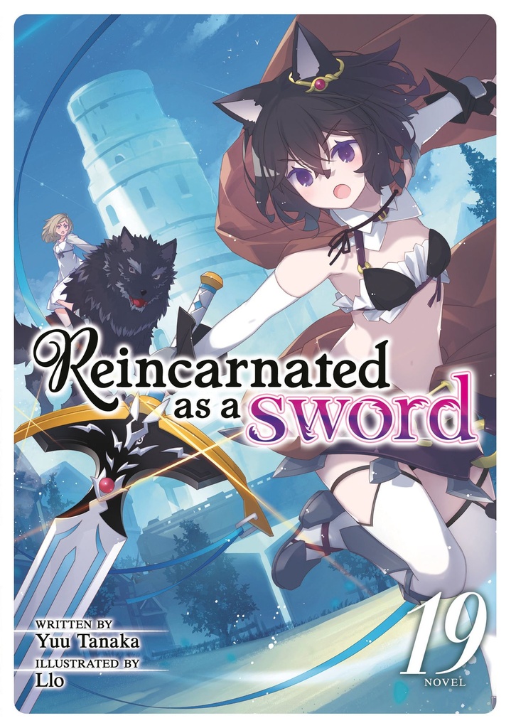 REINCARNATED AS A SWORD (LIGHT NOVEL) 19