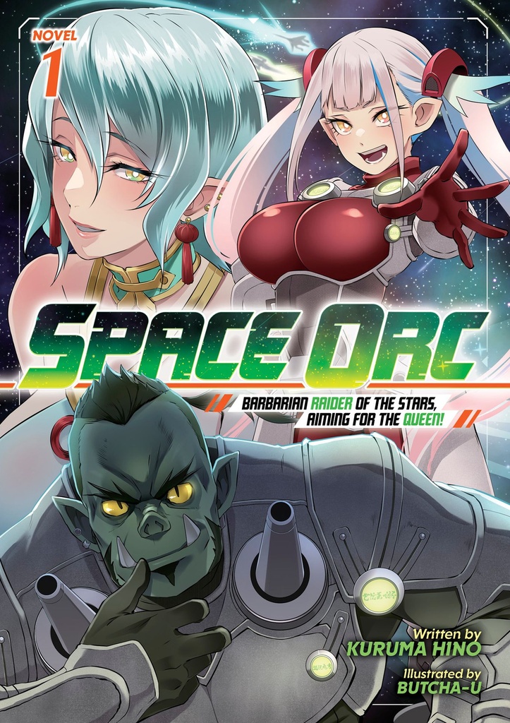 SPACE ORC BARBARIAN RAIDER OF THE STARS (LIGHT NOVEL) 1
