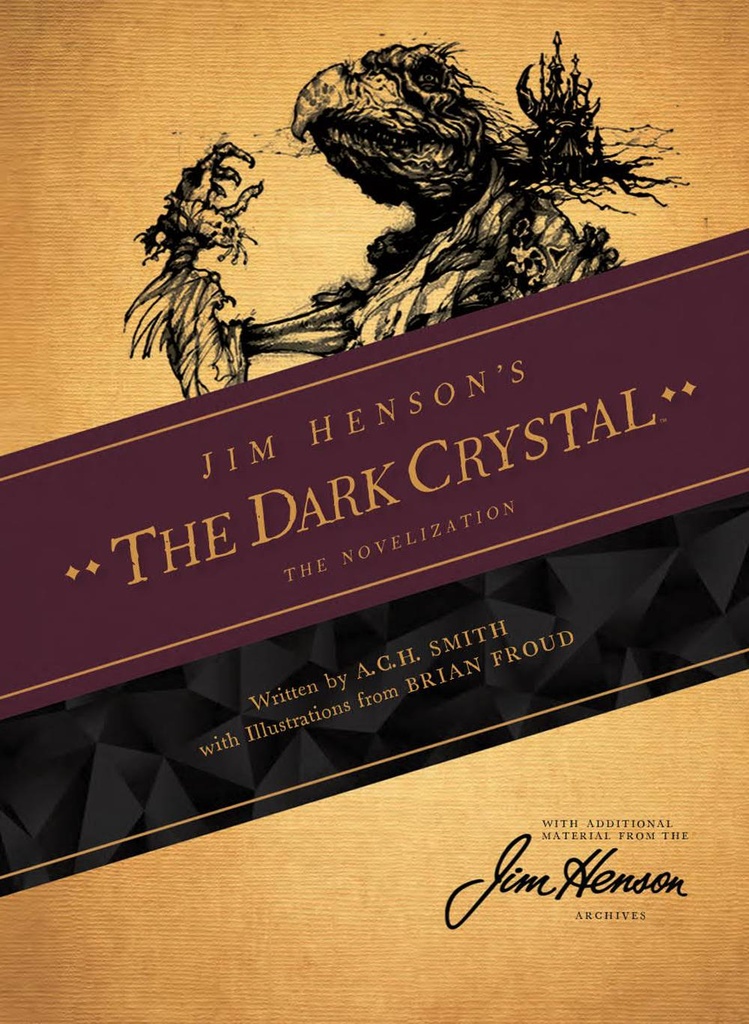 JIM HENSONS DARK CRYSTAL NOVEL
