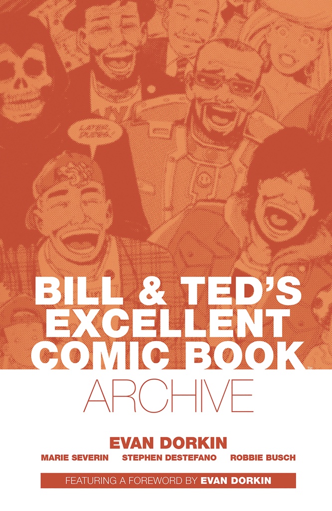 BILL & TED ARCHIVE DORKIN