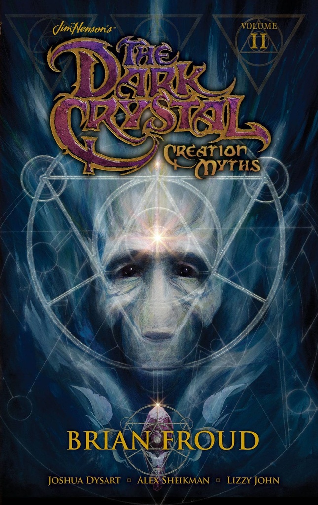 JIM HENSONS DARK CRYSTAL 02 CREATION MYTHS HC