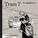 Tram 7 - De dagelijkse rit