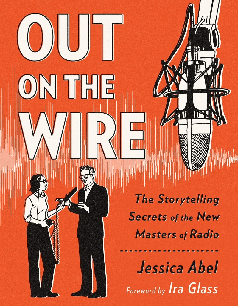 OUT ON WIRE STORYTELLING SECRETS NEW MASTERS RADIO