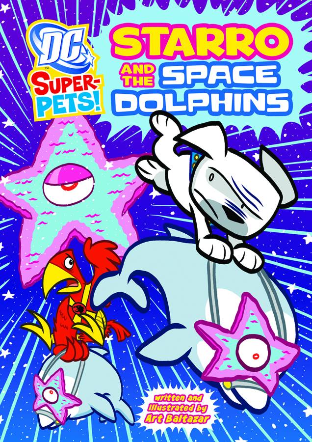 DC SUPER PETS YR STARRO & SPACE DOLPHINS