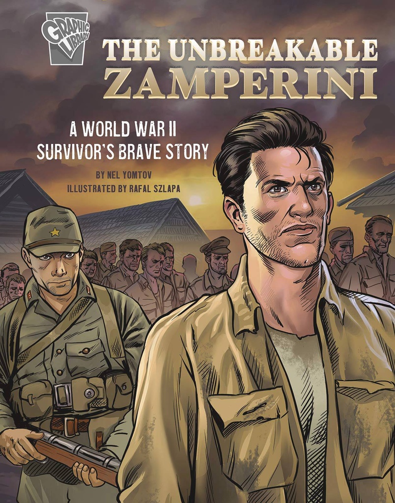 AMAZING WORLD WAR II STORIES UNBREAKABLE ZAMPERINI