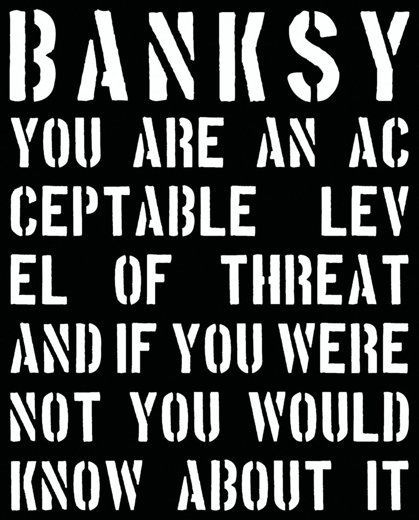 BANKSY YOU ARE AN ACCEPTABLE LEVEL OF THREAT HC