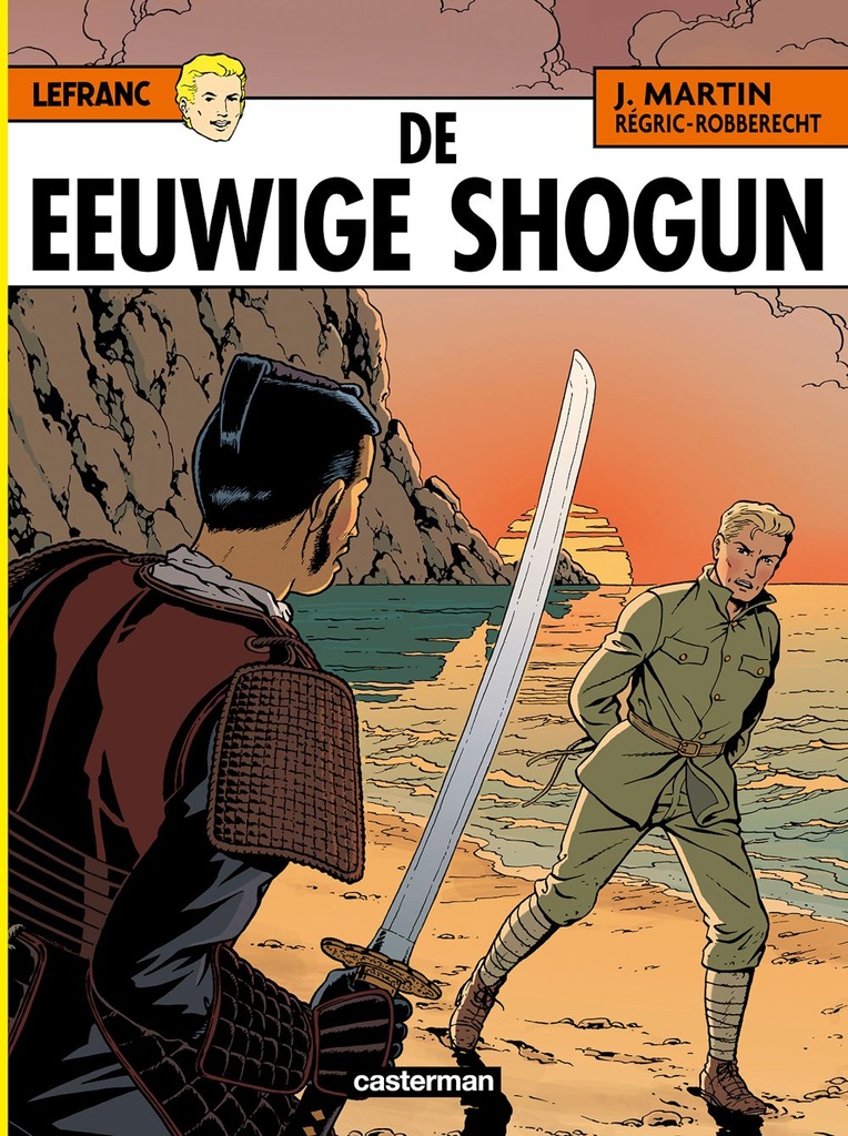 Lefranc 23 De Eeuwige Shogun